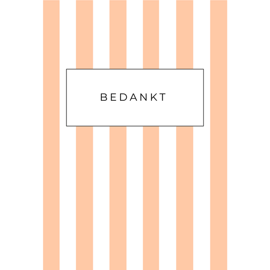 Wenskaart a6 formaat met oranje strepen en het woord Bedankt in wit kader